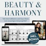 Beauty & Harmony - 10-tägige Wohlfühl- und Pflegeprogramm Iss dich schön in 10 Tagen