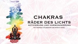 Chakras - Räder des Lichts - online Audio Kurs - Andreas Goldemann