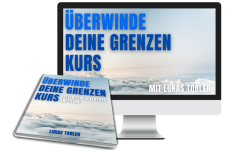 Überwinde deine Grenzen - Online Kurs - Lukas Tobler