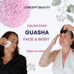 Guasha Face und Body Online-Kurs mit Olga von Stein